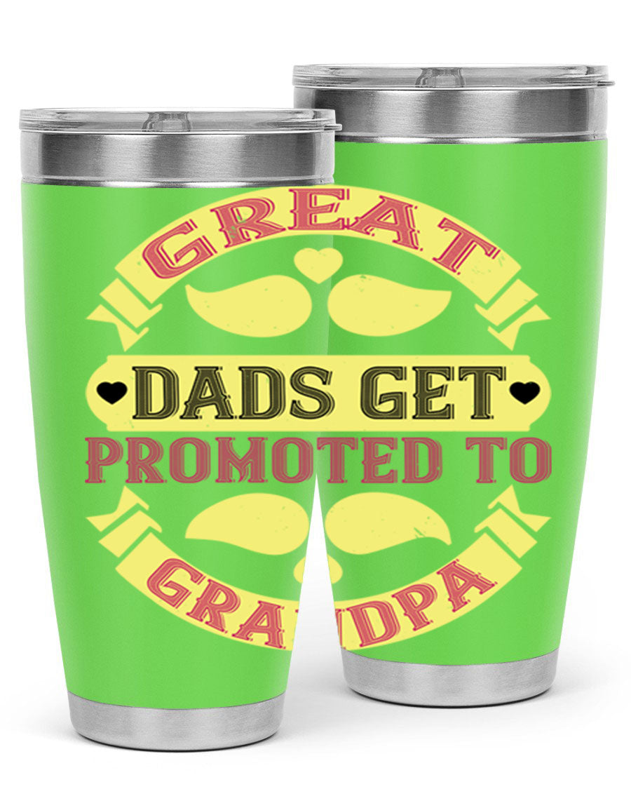 Great Dads Get Promoted 20oz tumbler made of stainless steel with a drink-thru lid, featuring a stylish design for hot and cold beverages.