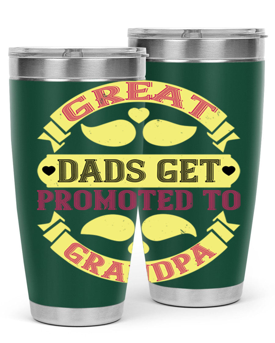 Great Dads Get Promoted 20oz tumbler made of stainless steel with a drink-thru lid, featuring a stylish design for hot and cold beverages.