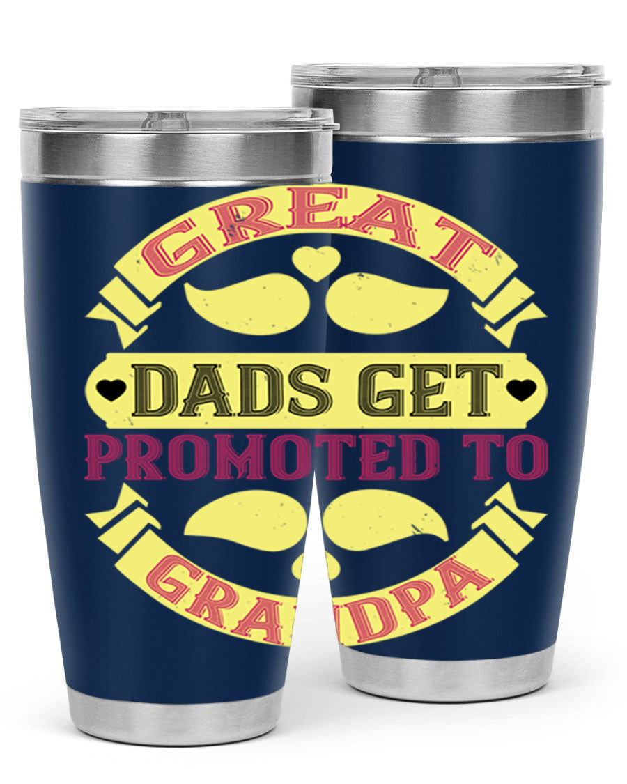 Great Dads Get Promoted 20oz tumbler made of stainless steel with a drink-thru lid, featuring a stylish design for hot and cold beverages.