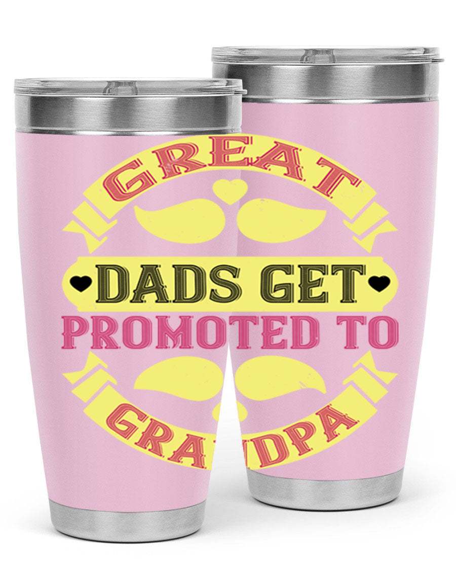 Great Dads Get Promoted 20oz tumbler made of stainless steel with a drink-thru lid, featuring a stylish design for hot and cold beverages.