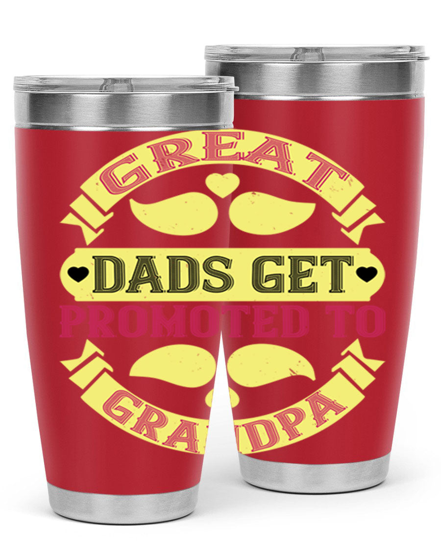 Great Dads Get Promoted 20oz tumbler made of stainless steel with a drink-thru lid, featuring a stylish design for hot and cold beverages.