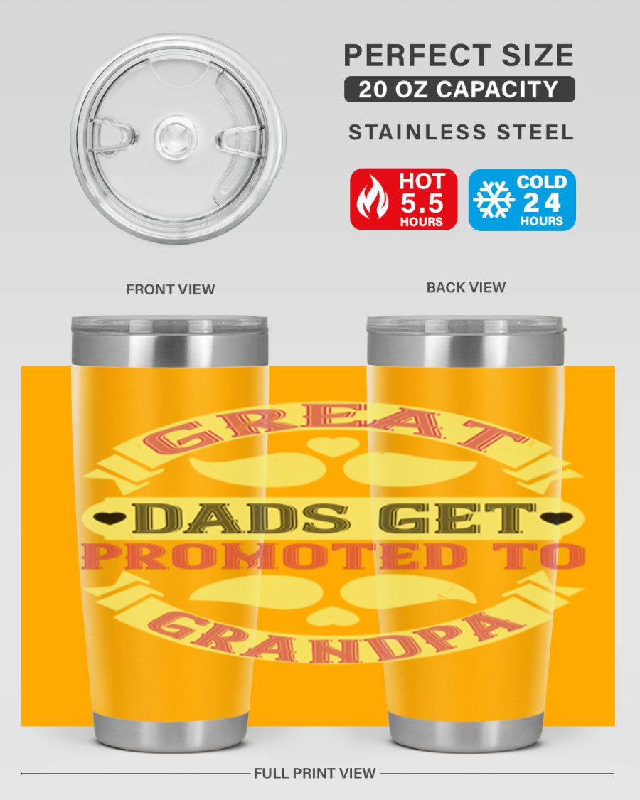 Great Dads Get Promoted 20oz tumbler made of stainless steel with a drink-thru lid, featuring a stylish design for hot and cold beverages.
