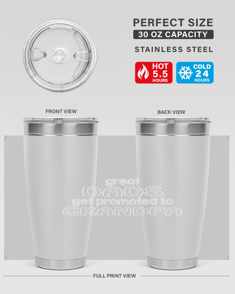 A stylish stainless steel tumbler with the phrase 'Great Dads Get Promoted to Grandpa' printed on it, showcasing its double wall vacuum design.