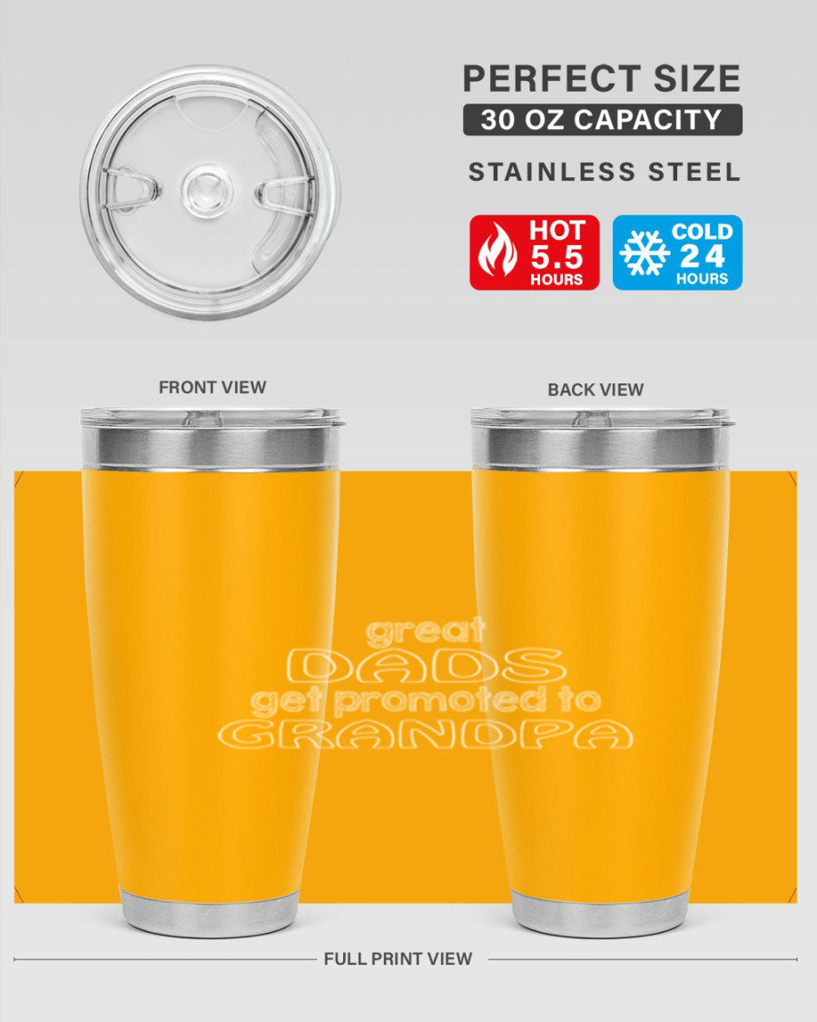 A stylish stainless steel tumbler with the phrase 'Great Dads Get Promoted to Grandpa' printed on it, showcasing its double wall vacuum design.