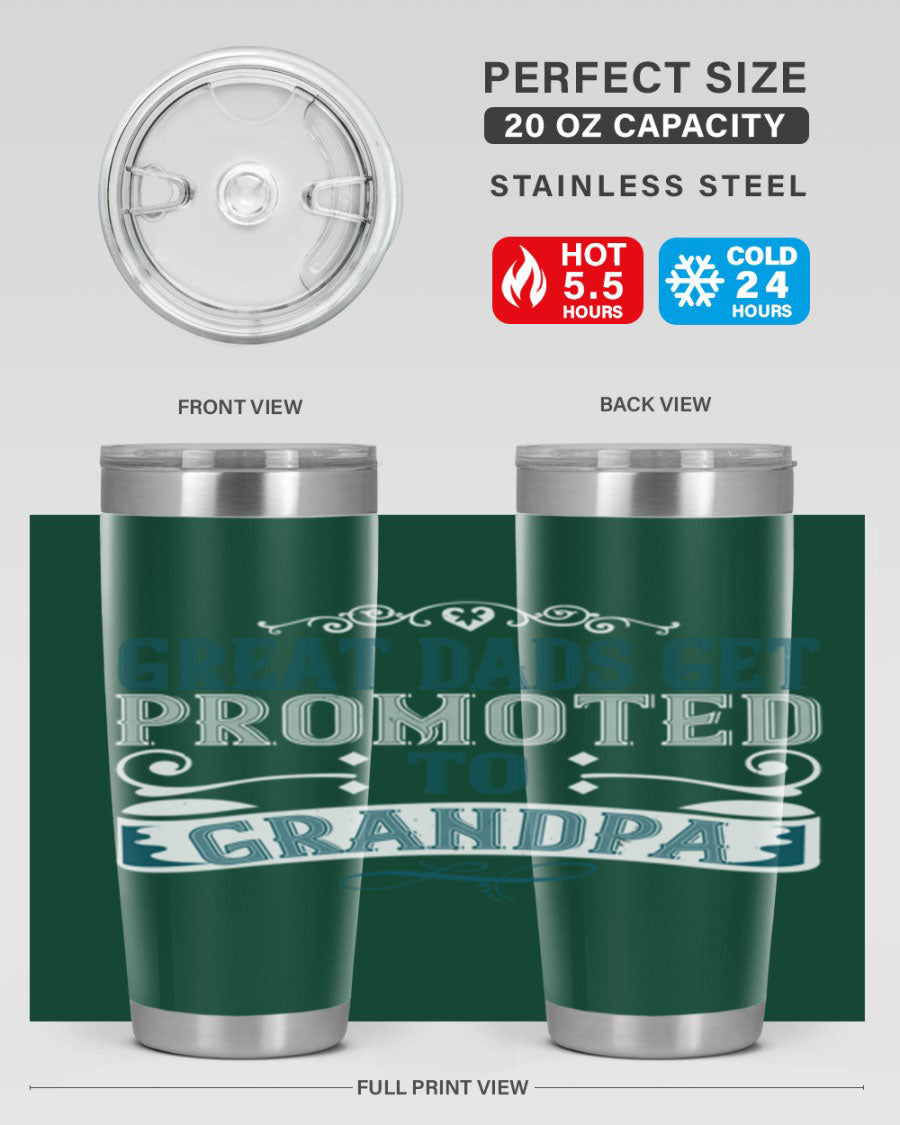 Great Dads Get Promoted to Grandpa 20oz Tumbler, double wall vacuum stainless steel with copper lining, featuring a drink-thru lid.