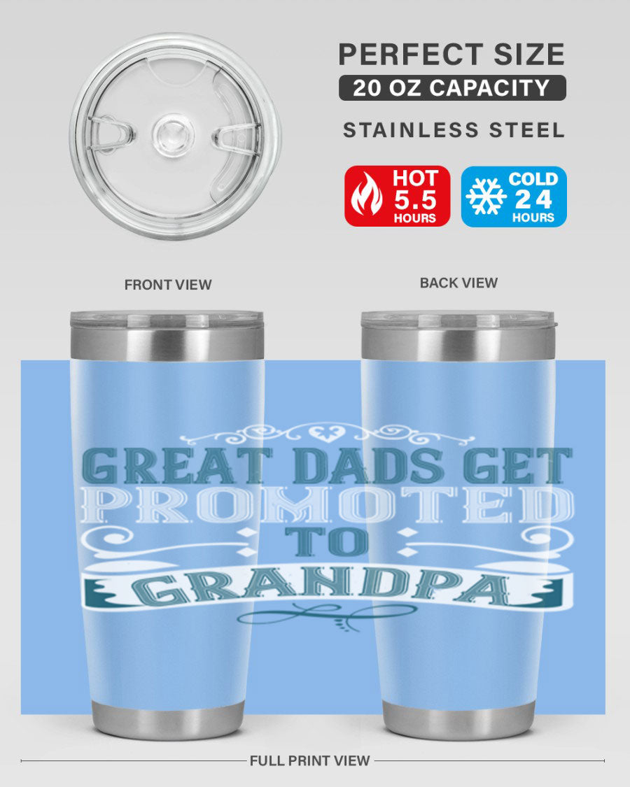 Great Dads Get Promoted to Grandpa 20oz Tumbler, double wall vacuum stainless steel with copper lining, featuring a drink-thru lid.