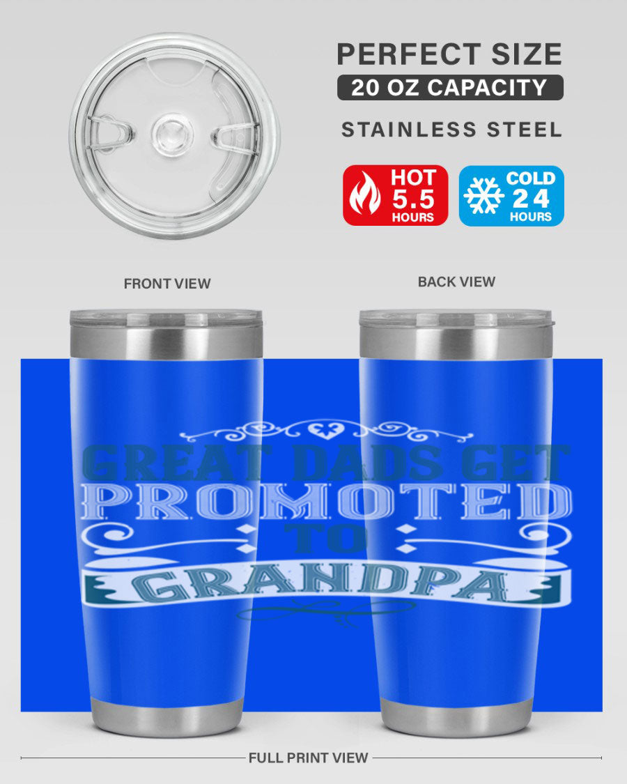 Great Dads Get Promoted to Grandpa 20oz Tumbler, double wall vacuum stainless steel with copper lining, featuring a drink-thru lid.