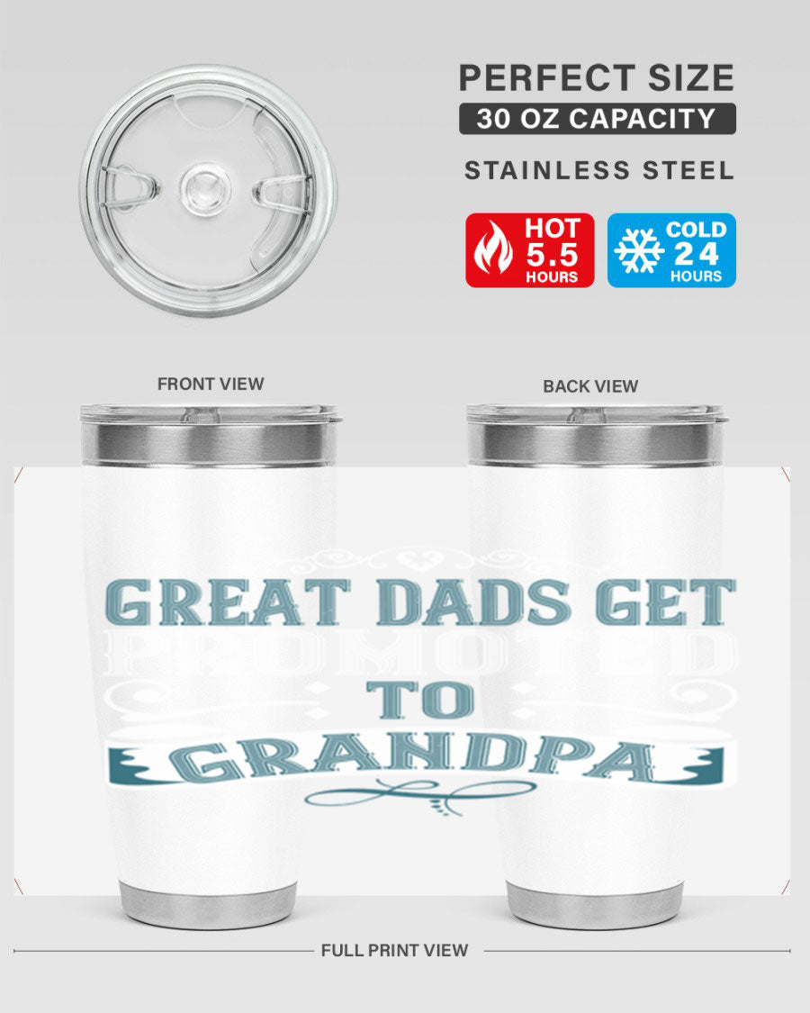 Great Dads Get Promoted to Grandpa 20oz Tumbler, double wall vacuum stainless steel with copper lining, featuring a drink-thru lid.