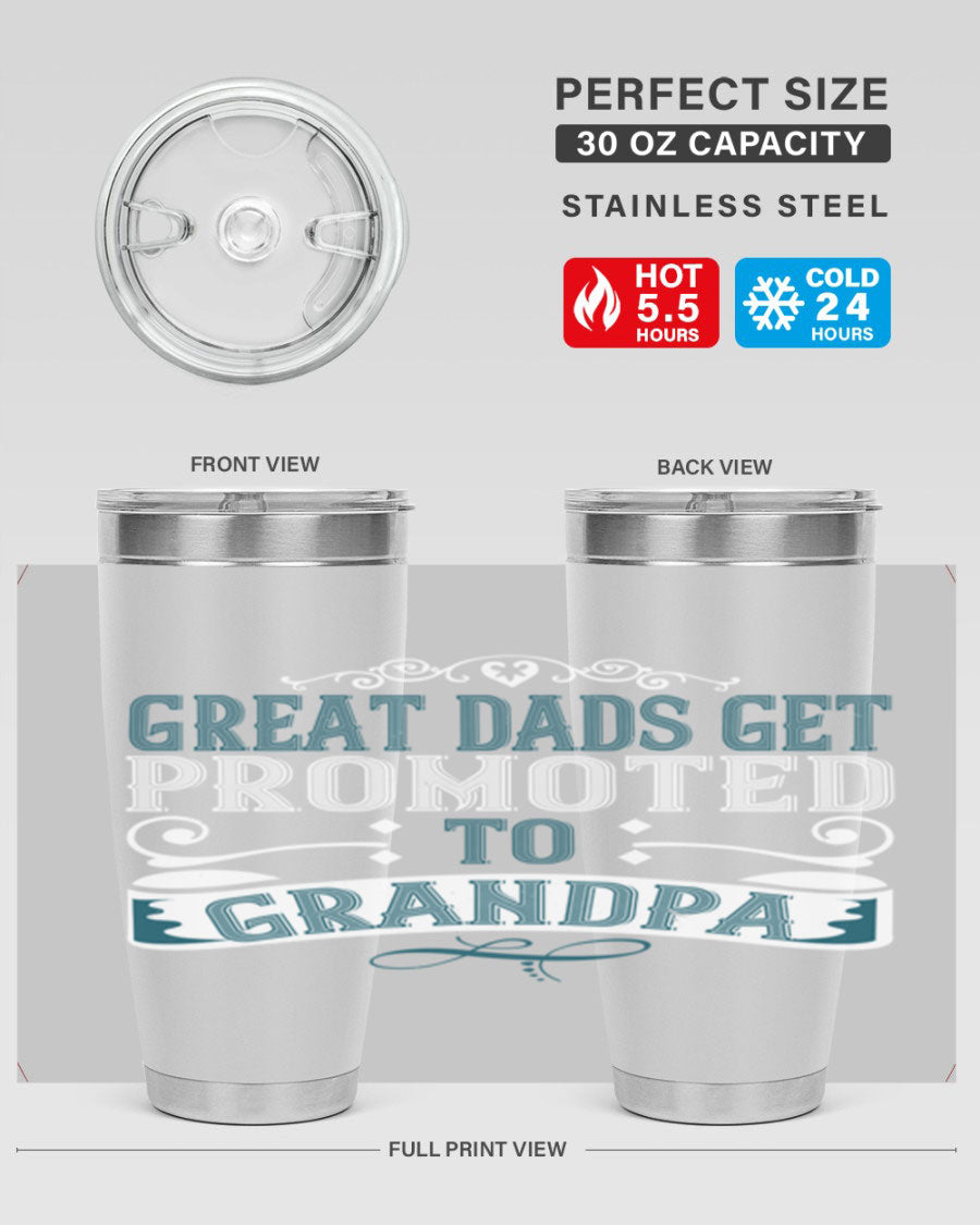 Great Dads Get Promoted to Grandpa 20oz Tumbler, double wall vacuum stainless steel with copper lining, featuring a drink-thru lid.