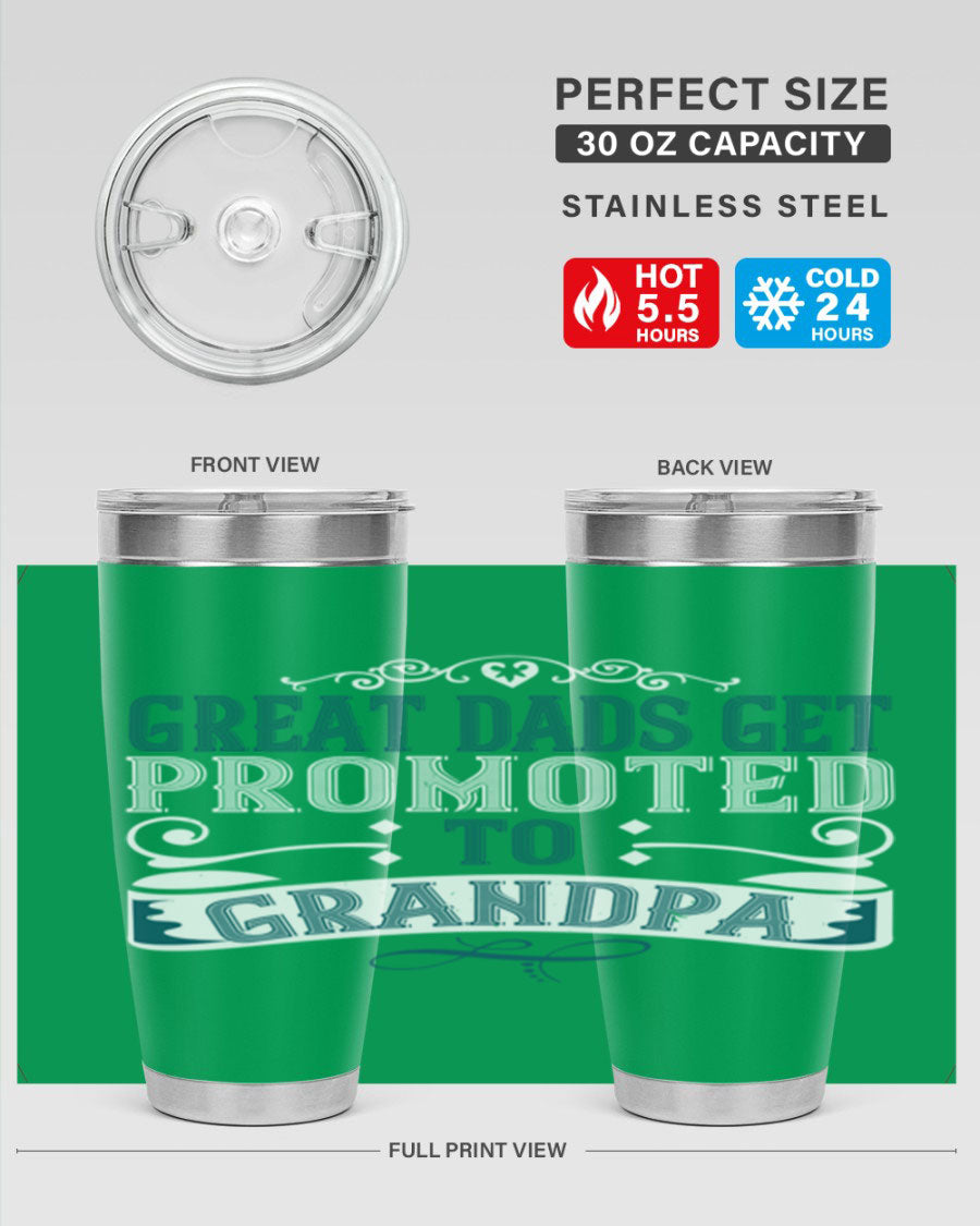 Great Dads Get Promoted to Grandpa 20oz Tumbler, double wall vacuum stainless steel with copper lining, featuring a drink-thru lid.