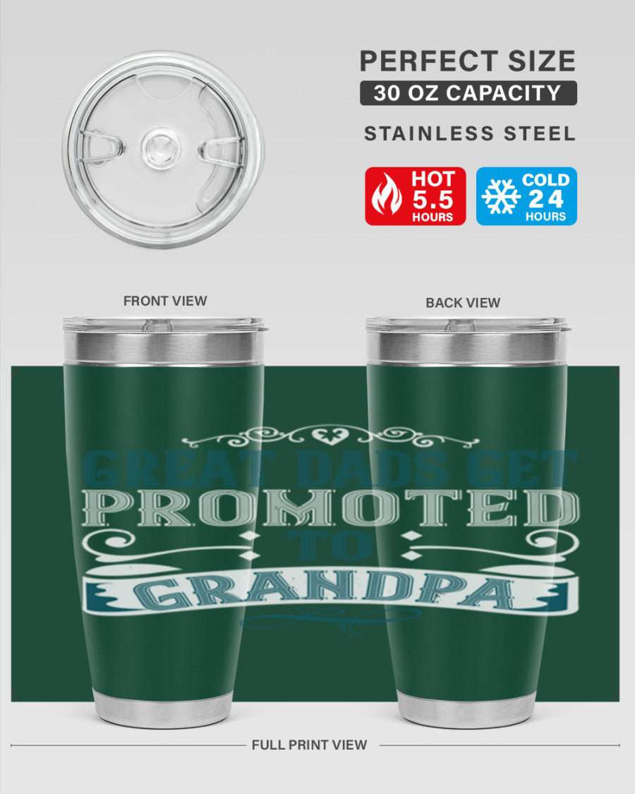 Great Dads Get Promoted to Grandpa 20oz Tumbler, double wall vacuum stainless steel with copper lining, featuring a drink-thru lid.