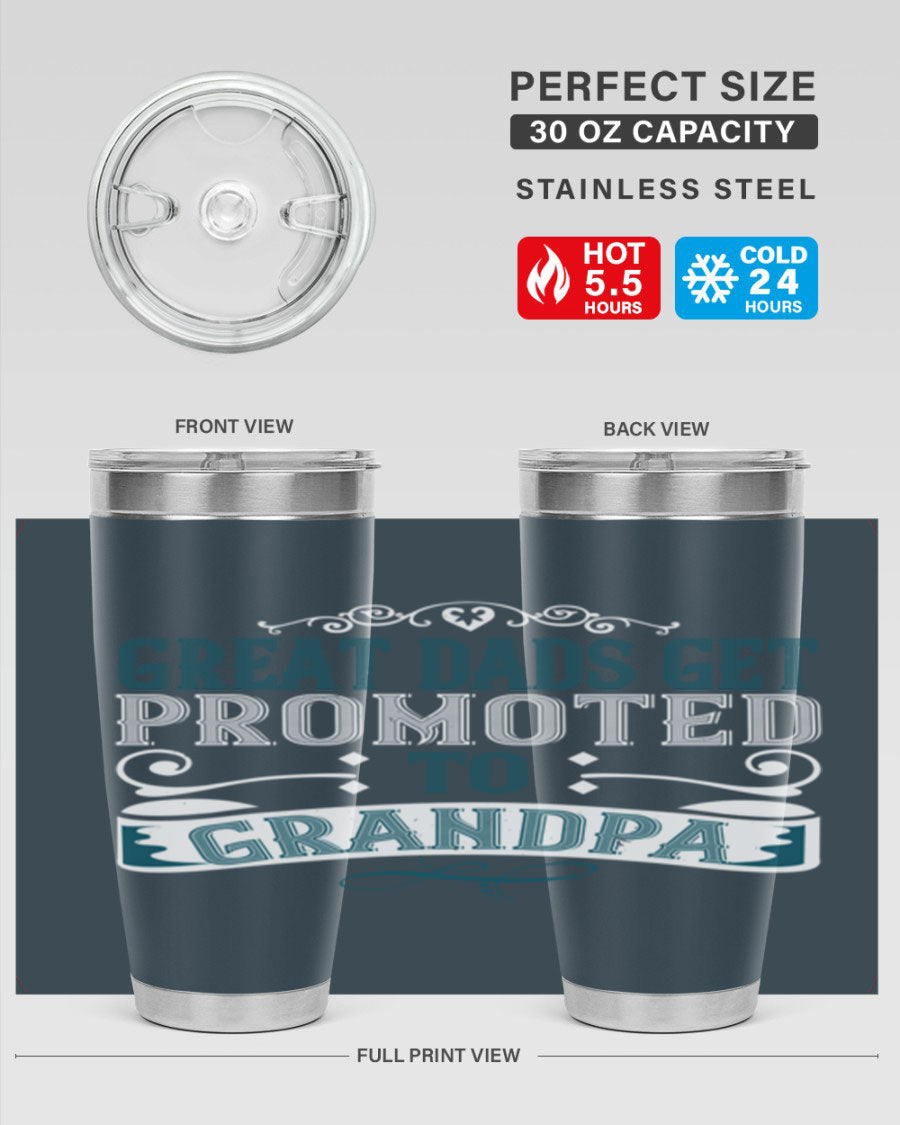 Great Dads Get Promoted to Grandpa 20oz Tumbler, double wall vacuum stainless steel with copper lining, featuring a drink-thru lid.