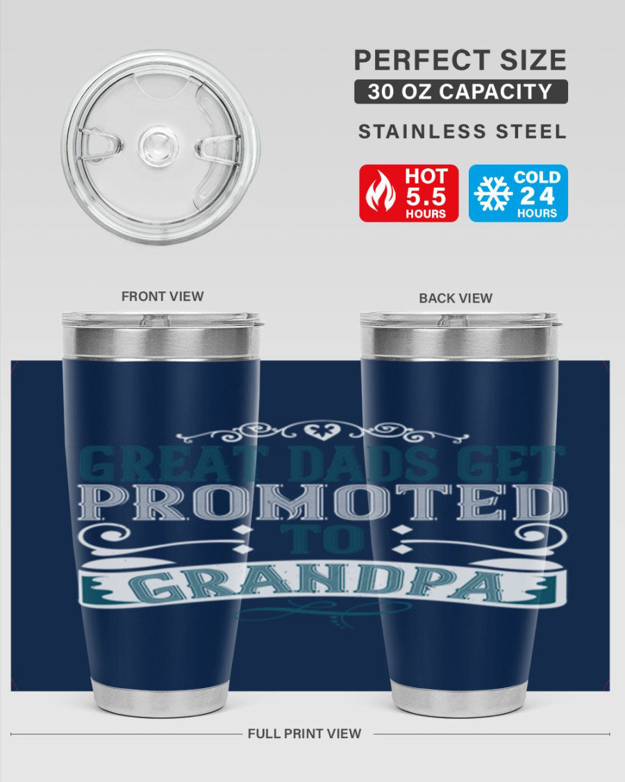 Great Dads Get Promoted to Grandpa 20oz Tumbler, double wall vacuum stainless steel with copper lining, featuring a drink-thru lid.