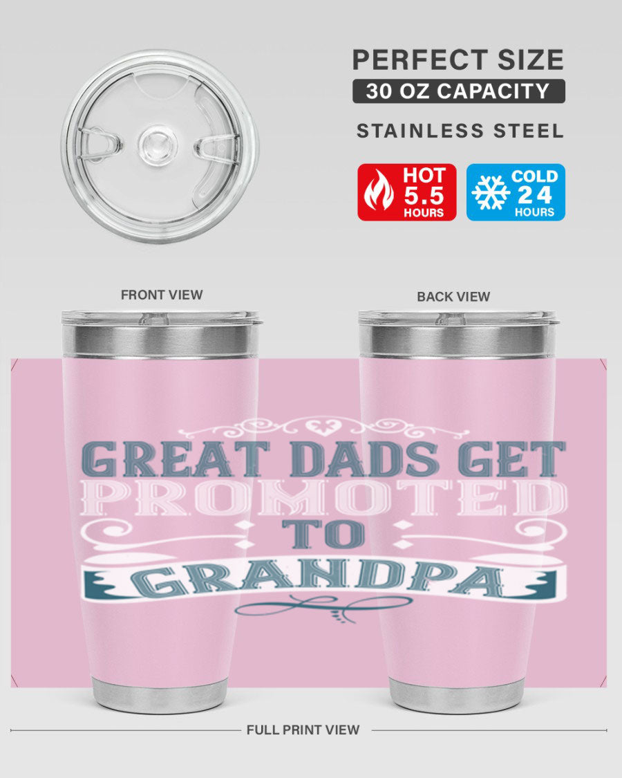 Great Dads Get Promoted to Grandpa 20oz Tumbler, double wall vacuum stainless steel with copper lining, featuring a drink-thru lid.