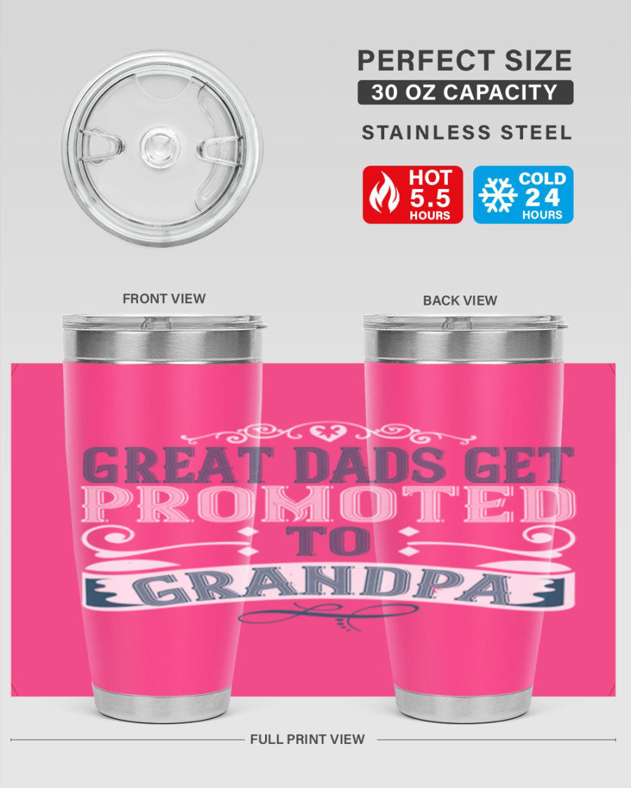 Great Dads Get Promoted to Grandpa 20oz Tumbler, double wall vacuum stainless steel with copper lining, featuring a drink-thru lid.