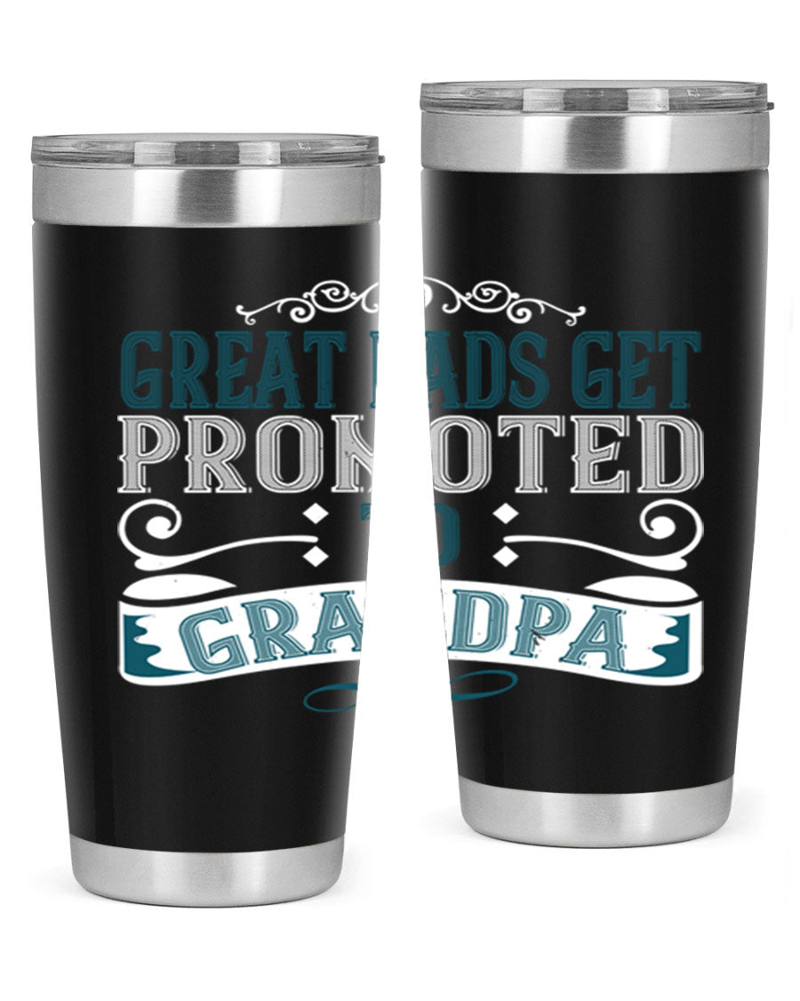 Great Dads Get Promoted to Grandpa 20oz Tumbler, double wall vacuum stainless steel with copper lining, featuring a drink-thru lid.