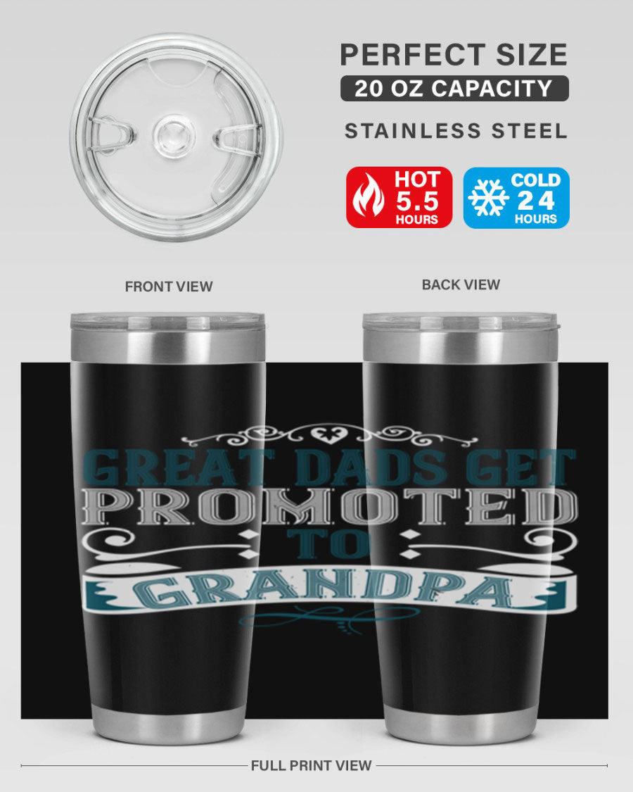 Great Dads Get Promoted to Grandpa 20oz Tumbler, double wall vacuum stainless steel with copper lining, featuring a drink-thru lid.