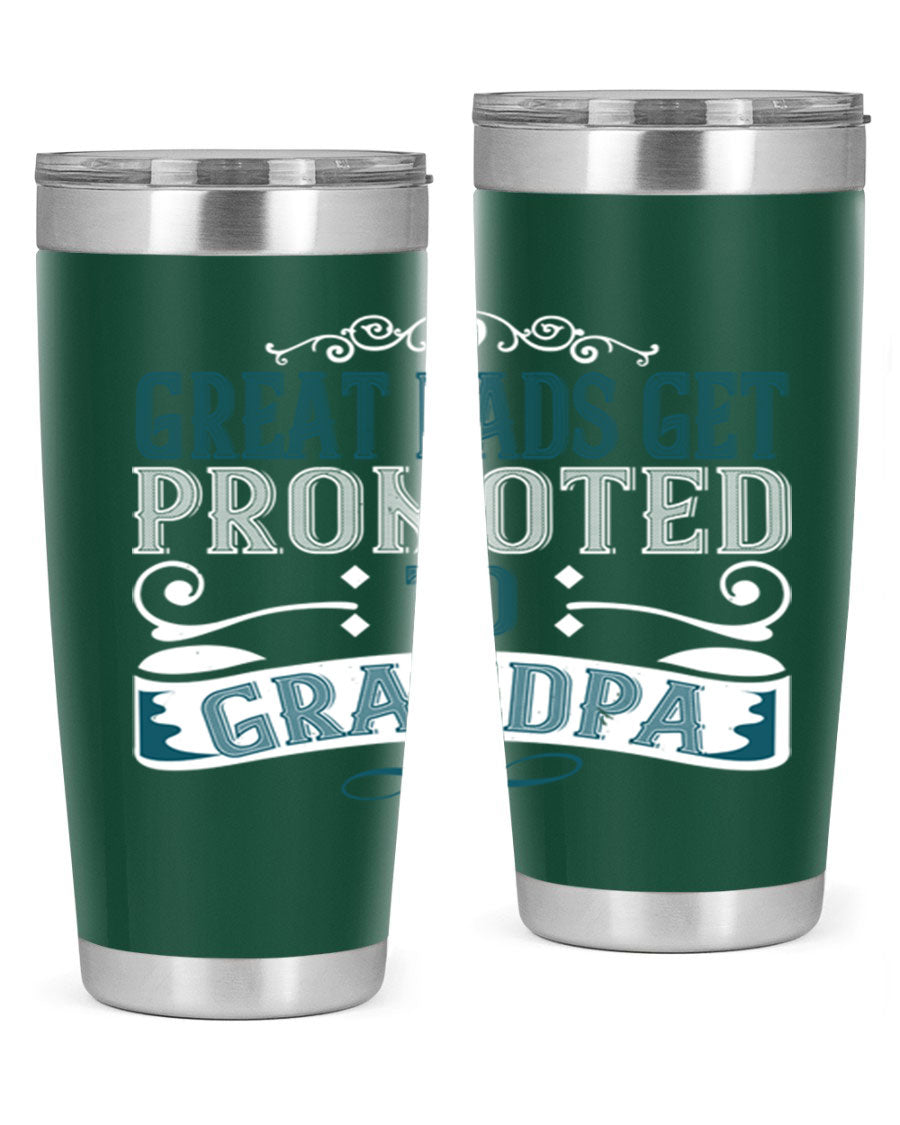 Great Dads Get Promoted to Grandpa 20oz Tumbler, double wall vacuum stainless steel with copper lining, featuring a drink-thru lid.