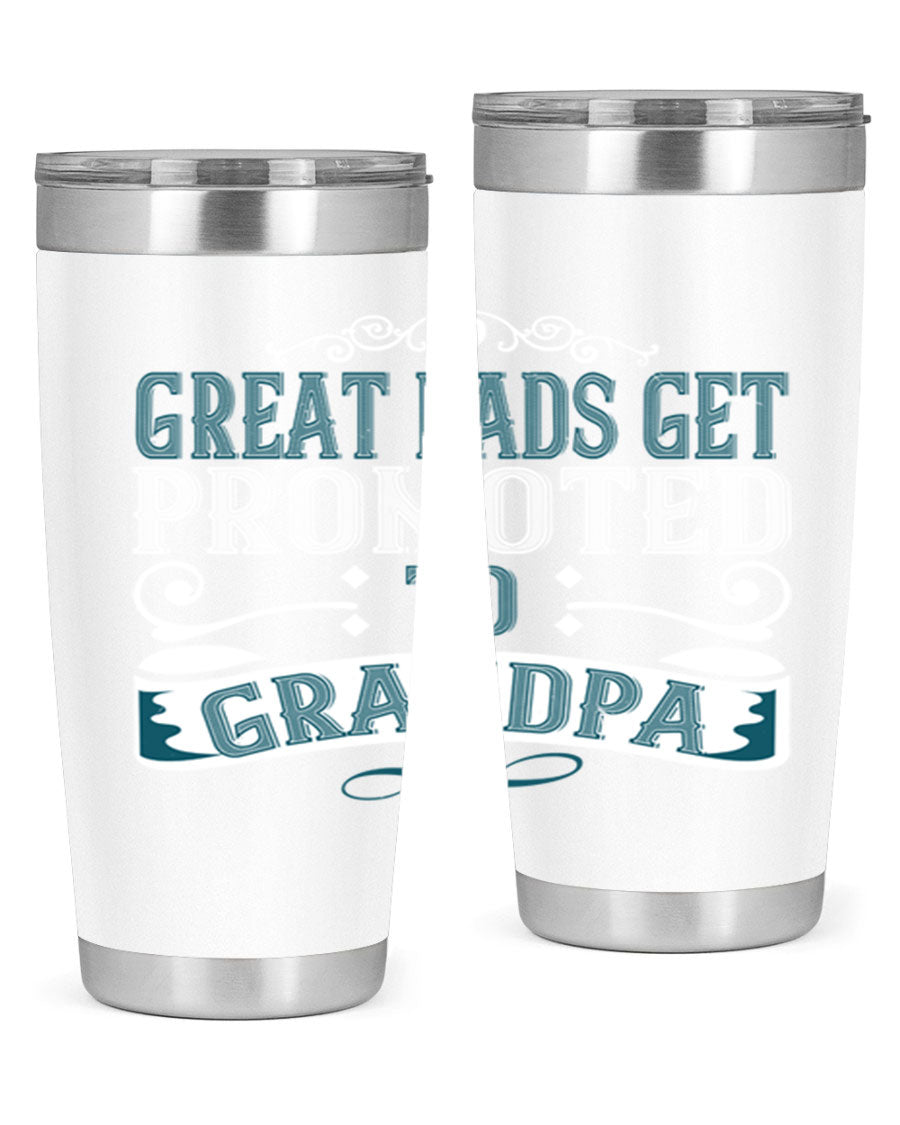 Great Dads Get Promoted to Grandpa 20oz Tumbler, double wall vacuum stainless steel with copper lining, featuring a drink-thru lid.