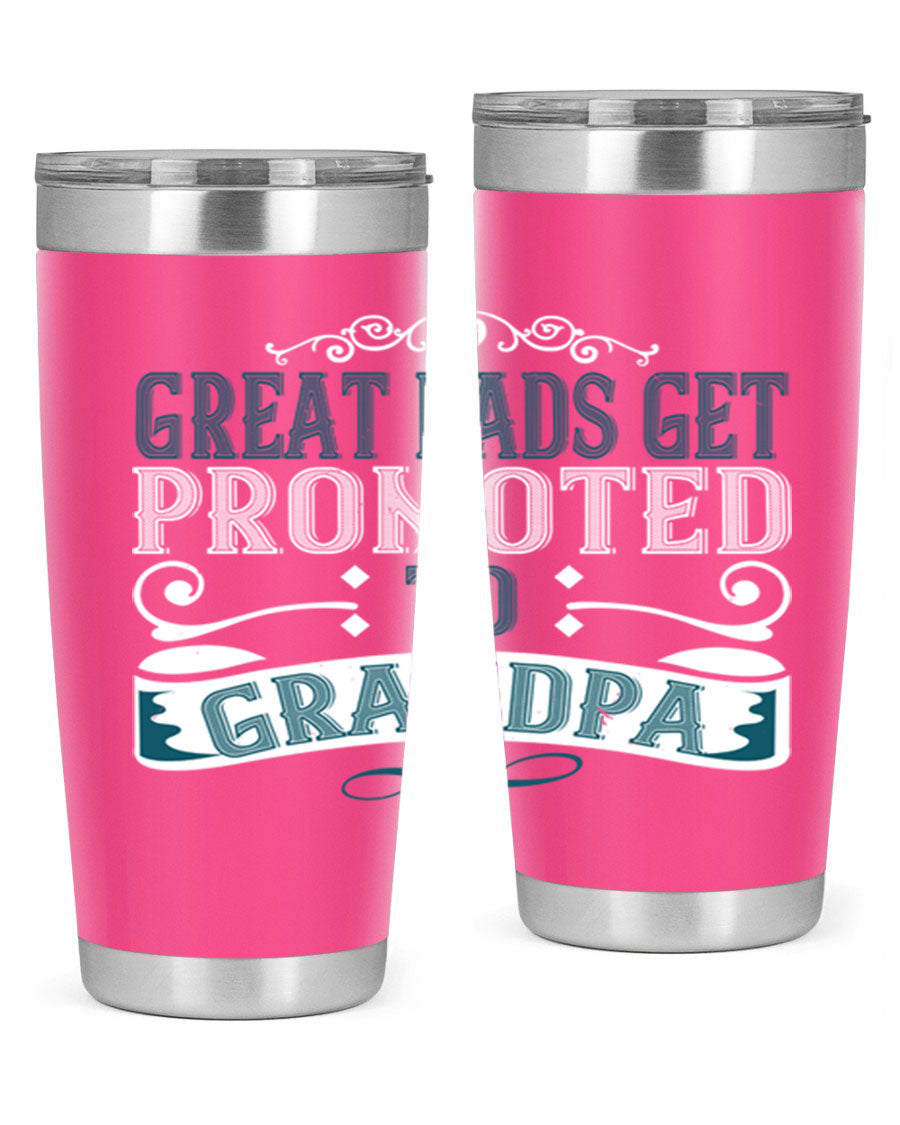Great Dads Get Promoted to Grandpa 20oz Tumbler, double wall vacuum stainless steel with copper lining, featuring a drink-thru lid.