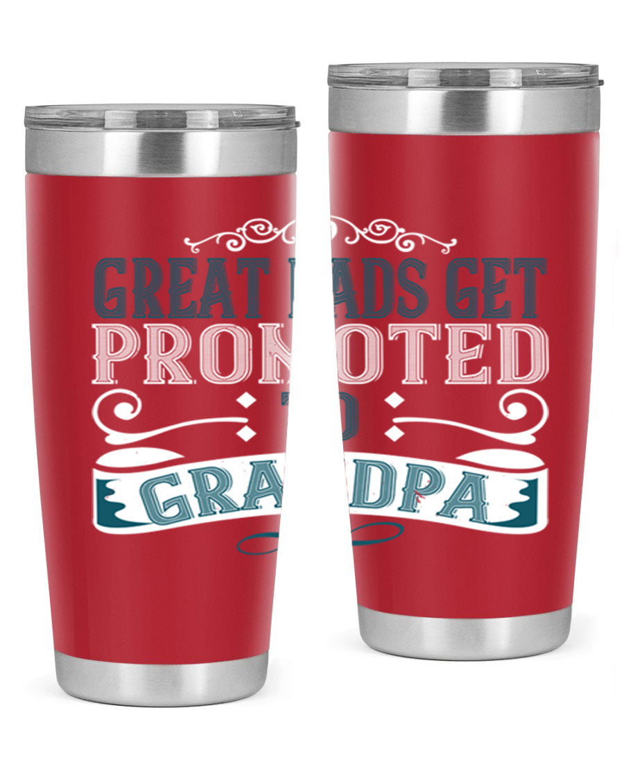 Great Dads Get Promoted to Grandpa 20oz Tumbler, double wall vacuum stainless steel with copper lining, featuring a drink-thru lid.