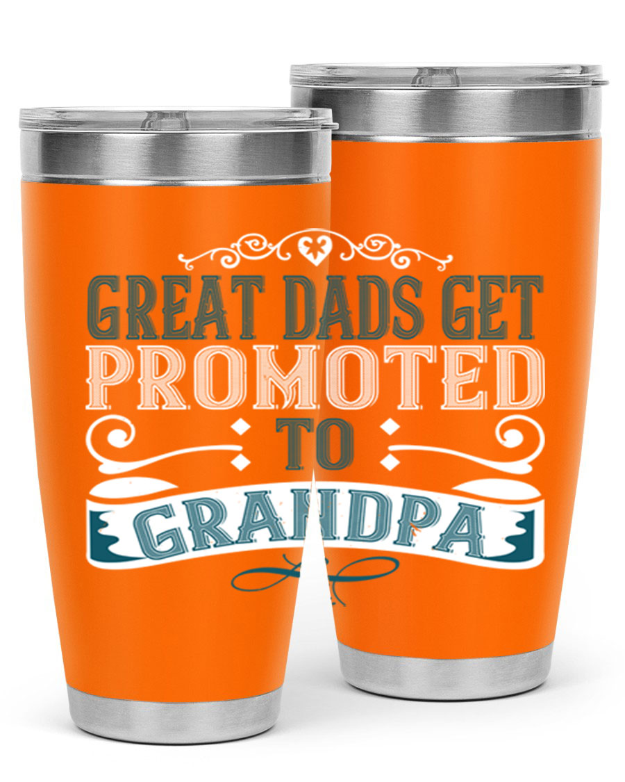 Great Dads Get Promoted to Grandpa 20oz Tumbler, double wall vacuum stainless steel with copper lining, featuring a drink-thru lid.