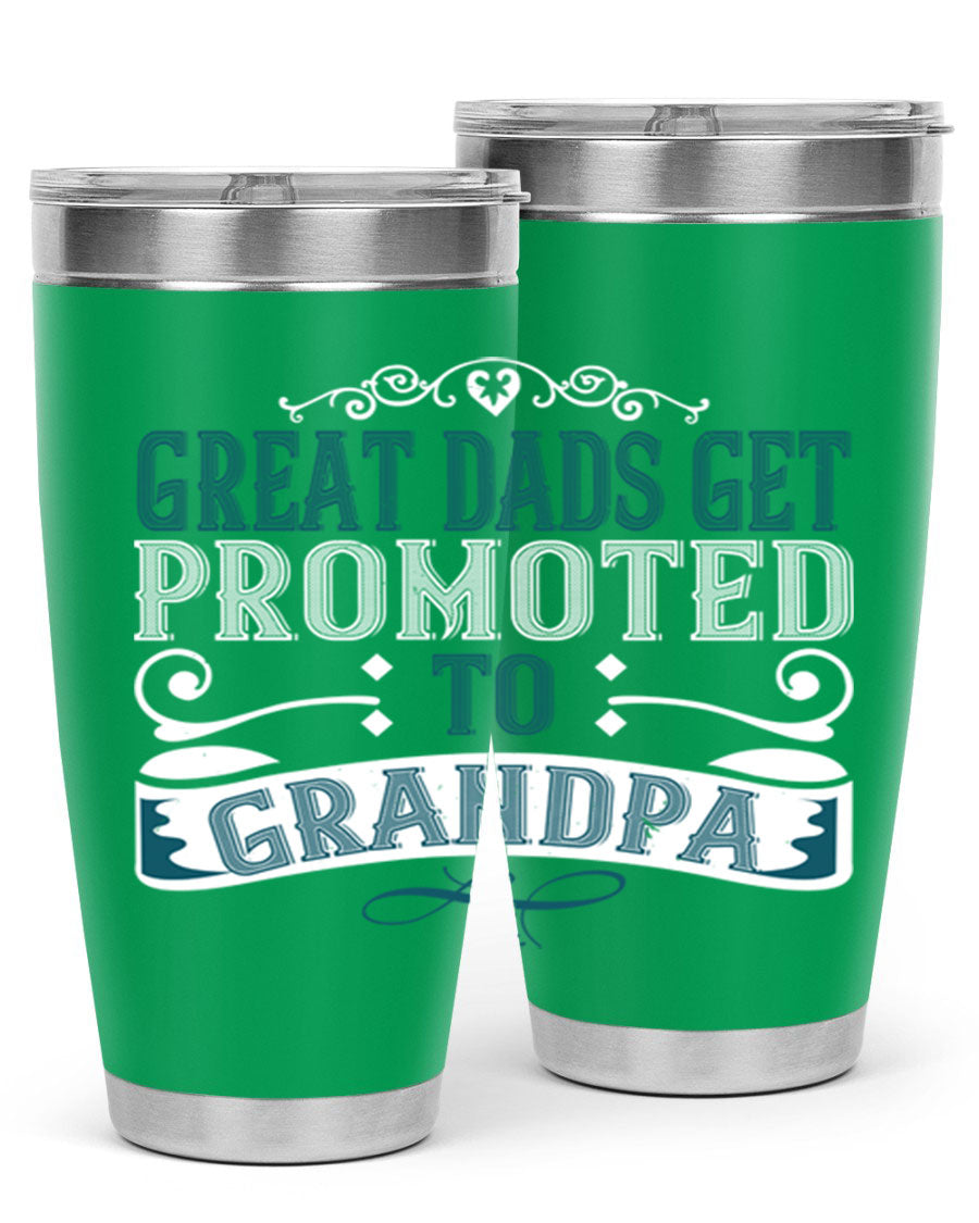 Great Dads Get Promoted to Grandpa 20oz Tumbler, double wall vacuum stainless steel with copper lining, featuring a drink-thru lid.
