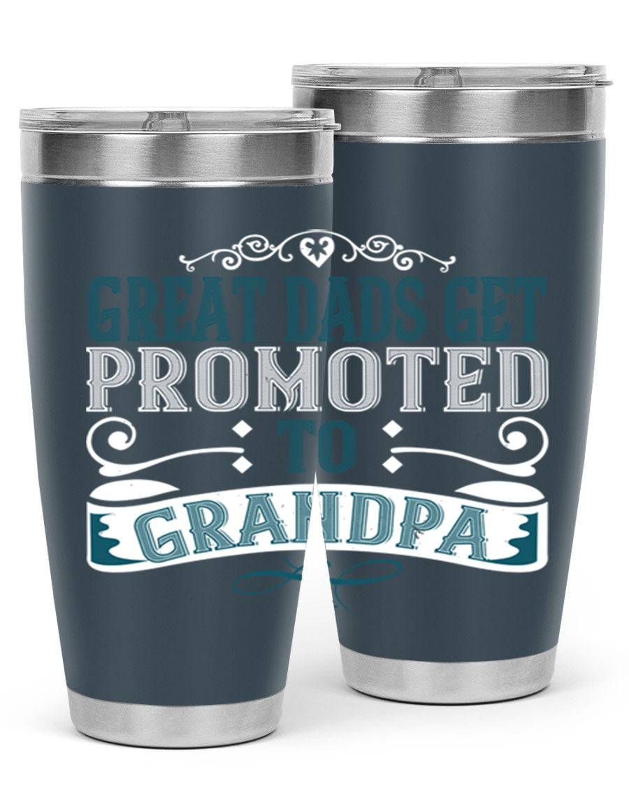 Great Dads Get Promoted to Grandpa 20oz Tumbler, double wall vacuum stainless steel with copper lining, featuring a drink-thru lid.