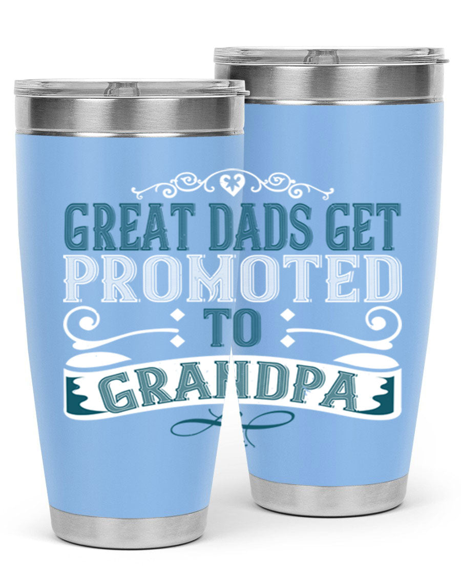 Great Dads Get Promoted to Grandpa 20oz Tumbler, double wall vacuum stainless steel with copper lining, featuring a drink-thru lid.