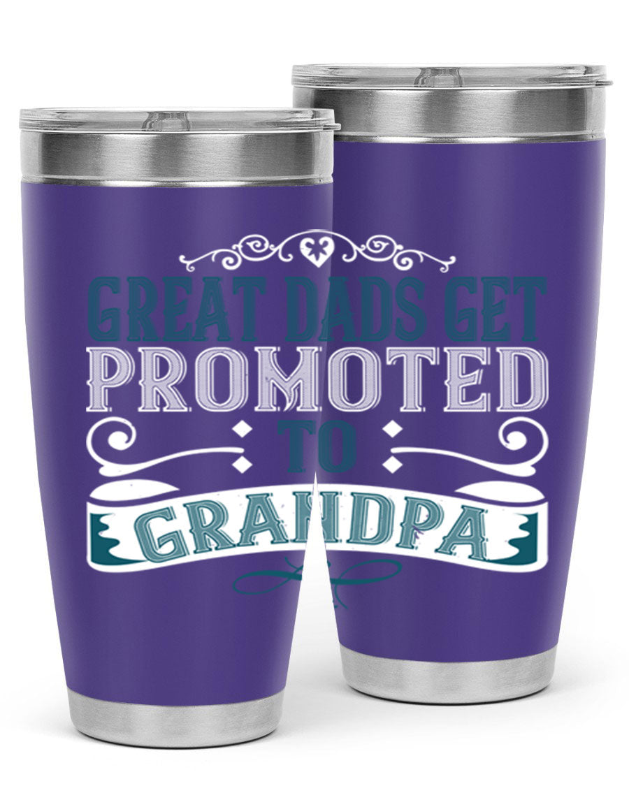 Great Dads Get Promoted to Grandpa 20oz Tumbler, double wall vacuum stainless steel with copper lining, featuring a drink-thru lid.
