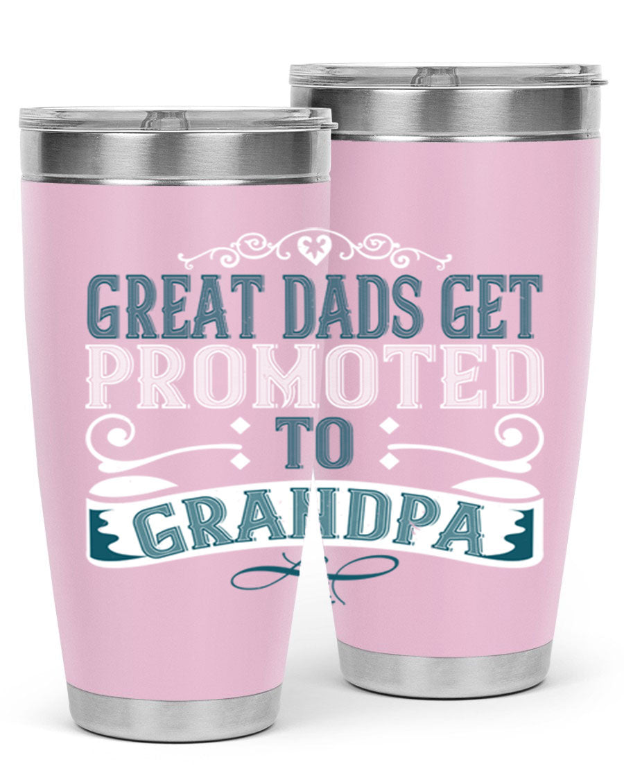 Great Dads Get Promoted to Grandpa 20oz Tumbler, double wall vacuum stainless steel with copper lining, featuring a drink-thru lid.