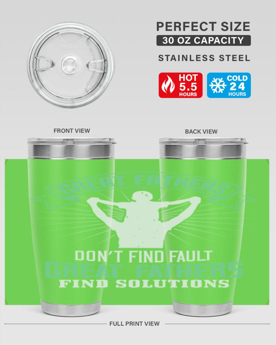 Great Fathers Don’t Find Fault 20oz Tumbler made of stainless steel with a drink-thru lid, featuring a heartfelt message for Father's Day.