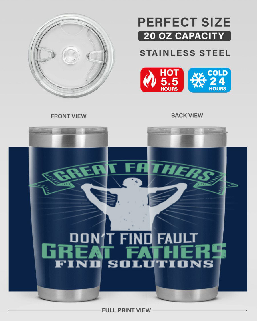 Great Fathers Don’t Find Fault 20oz Tumbler made of stainless steel with a drink-thru lid, featuring a heartfelt message for Father's Day.
