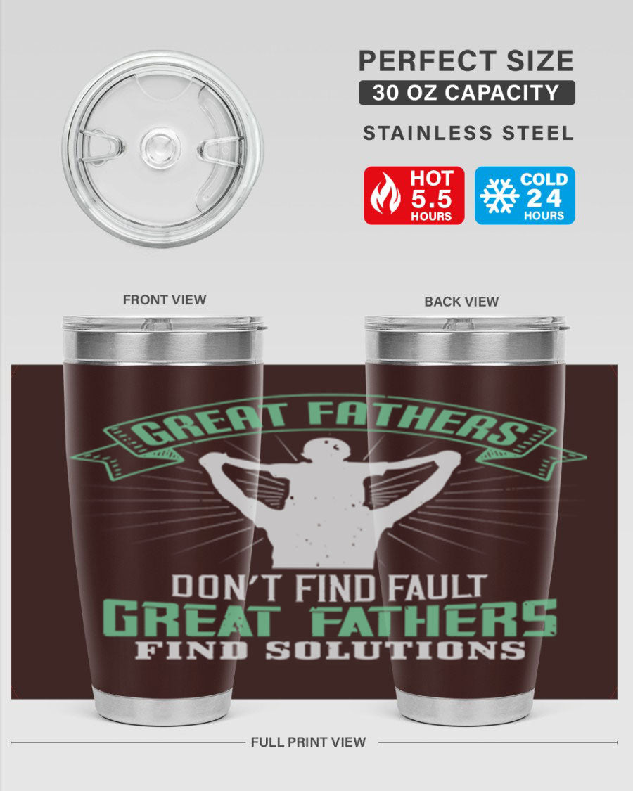 Great Fathers Don’t Find Fault 20oz Tumbler made of stainless steel with a drink-thru lid, featuring a heartfelt message for Father's Day.