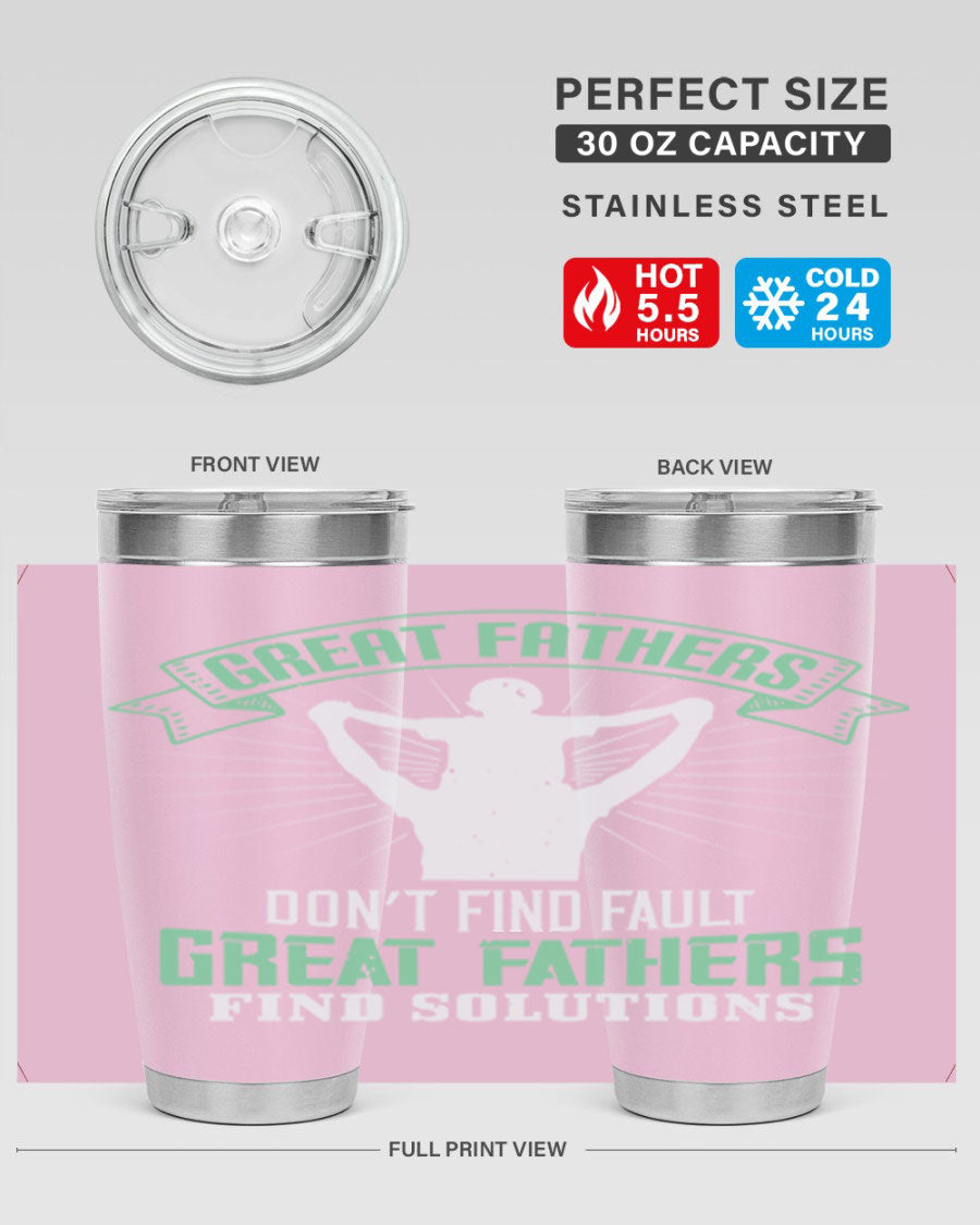Great Fathers Don’t Find Fault 20oz Tumbler made of stainless steel with a drink-thru lid, featuring a heartfelt message for Father's Day.
