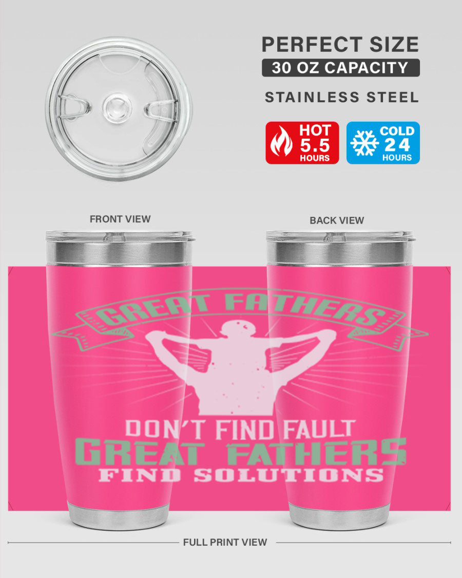 Great Fathers Don’t Find Fault 20oz Tumbler made of stainless steel with a drink-thru lid, featuring a heartfelt message for Father's Day.