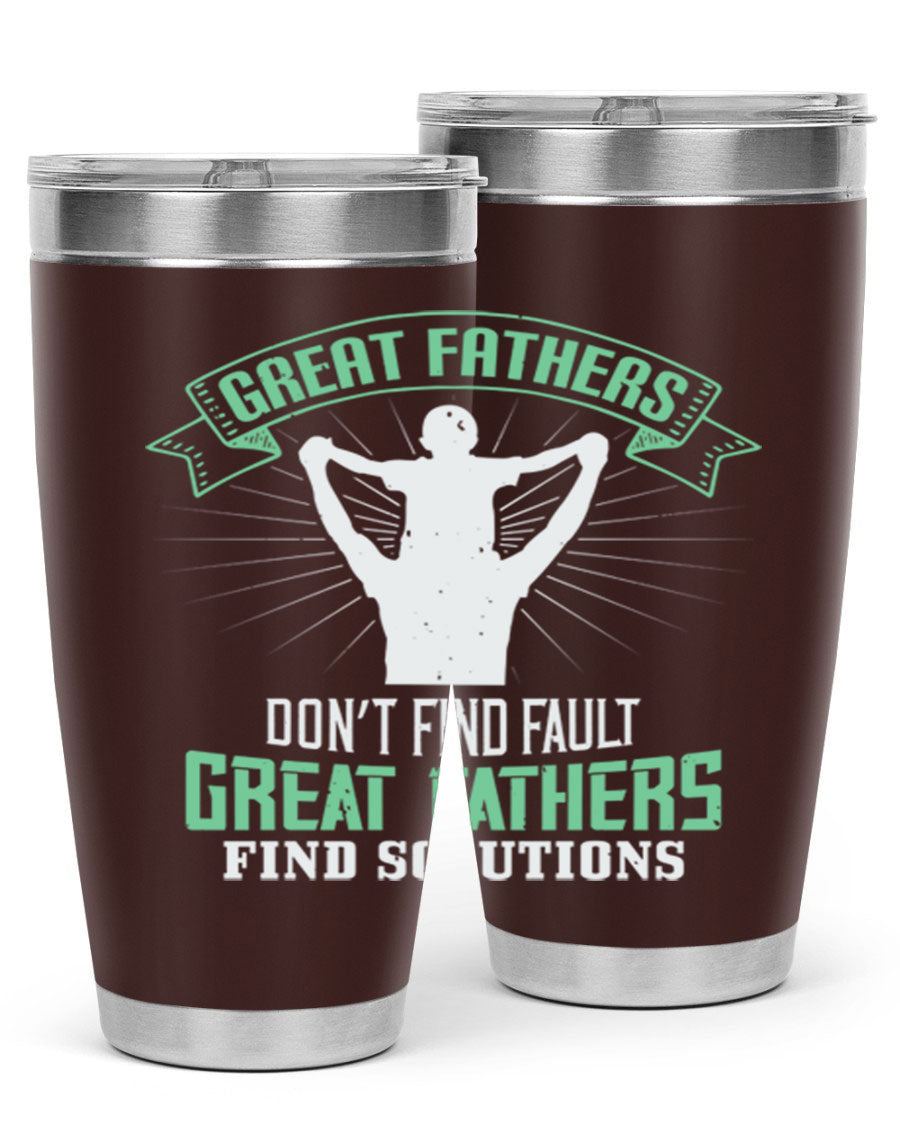 Great Fathers Don’t Find Fault 20oz Tumbler made of stainless steel with a drink-thru lid, featuring a heartfelt message for Father's Day.