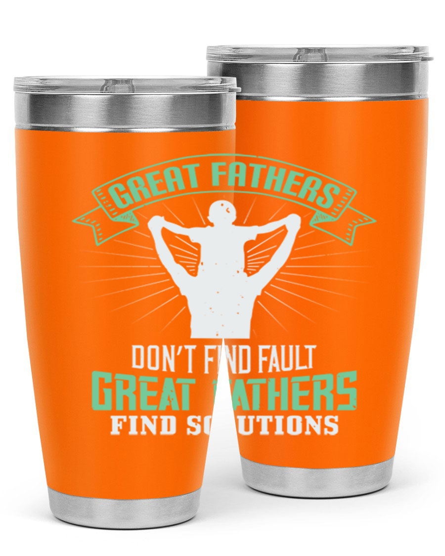 Great Fathers Don’t Find Fault 20oz Tumbler made of stainless steel with a drink-thru lid, featuring a heartfelt message for Father's Day.