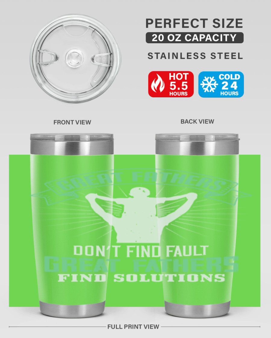 Great Fathers Don’t Find Fault 20oz Tumbler made of stainless steel with a drink-thru lid, featuring a heartfelt message for Father's Day.