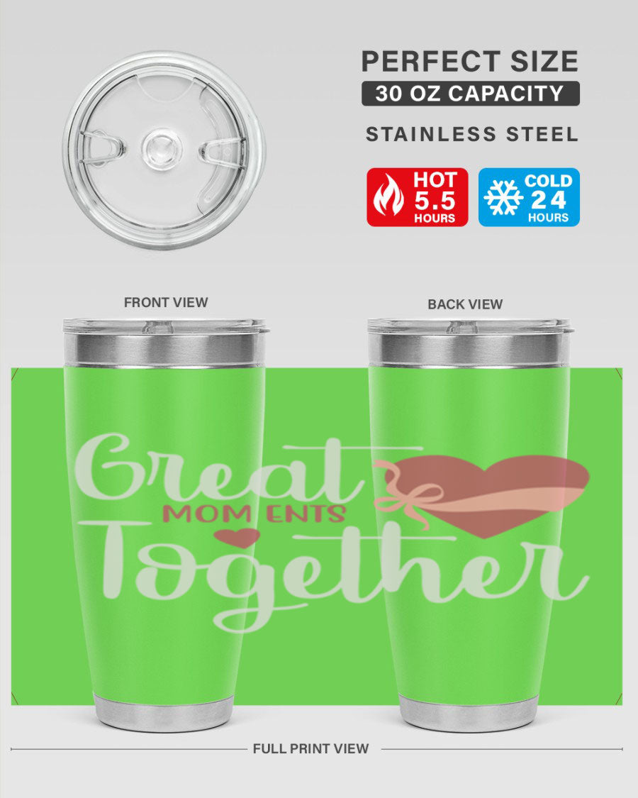Great Mom-ents Together 20oz Tumbler in stainless steel with a drink-thru lid, showcasing its sleek design and durability.