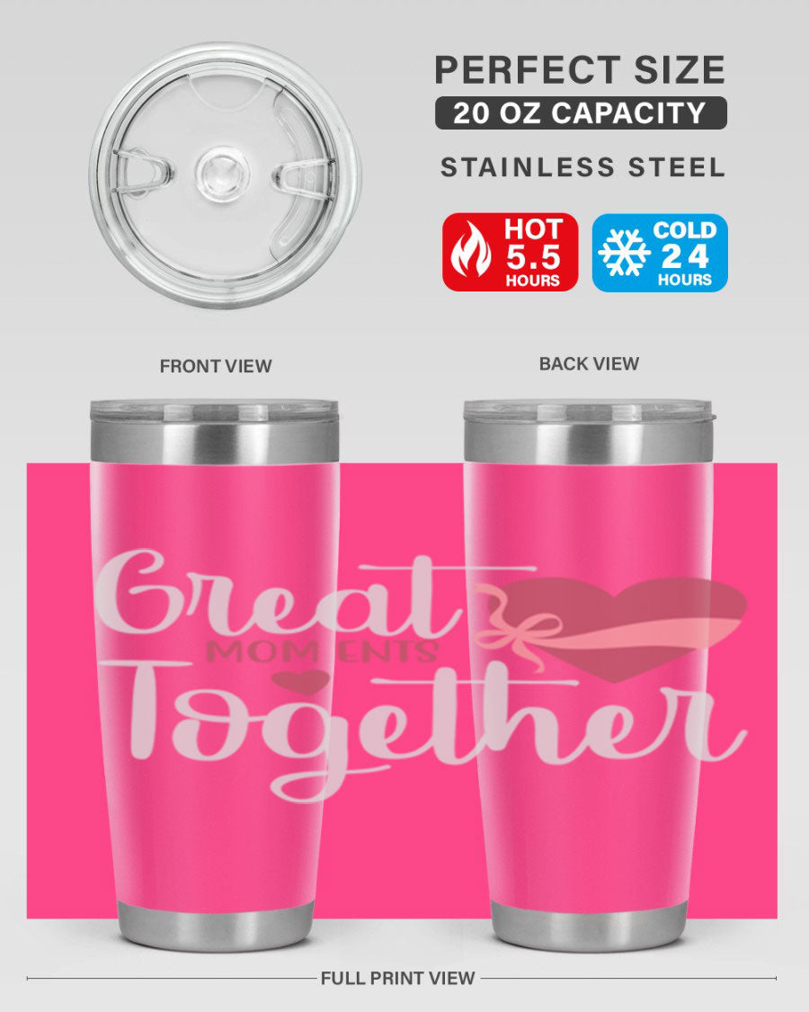 Great Mom-ents Together 20oz Tumbler in stainless steel with a drink-thru lid, showcasing its sleek design and durability.