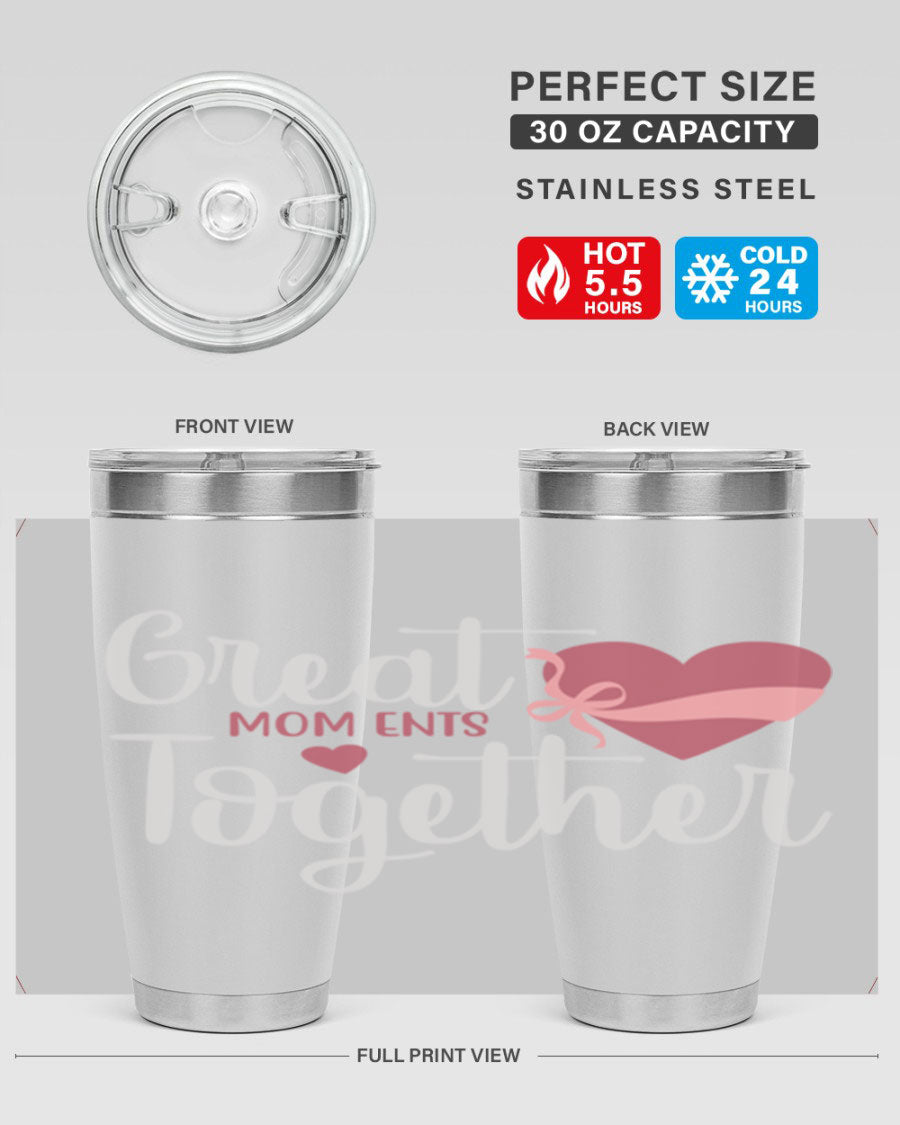 Great Mom-ents Together 20oz Tumbler in stainless steel with a drink-thru lid, showcasing its sleek design and durability.