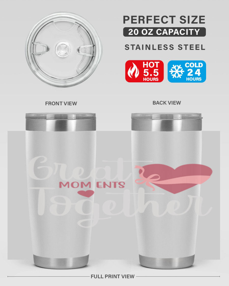 Great Mom-ents Together 20oz Tumbler in stainless steel with a drink-thru lid, showcasing its sleek design and durability.