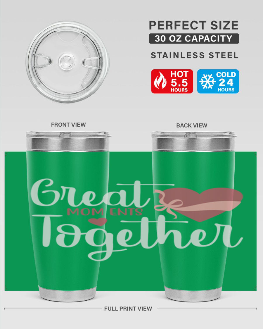 Great Mom-ents Together 20oz Tumbler in stainless steel with a drink-thru lid, showcasing its sleek design and durability.