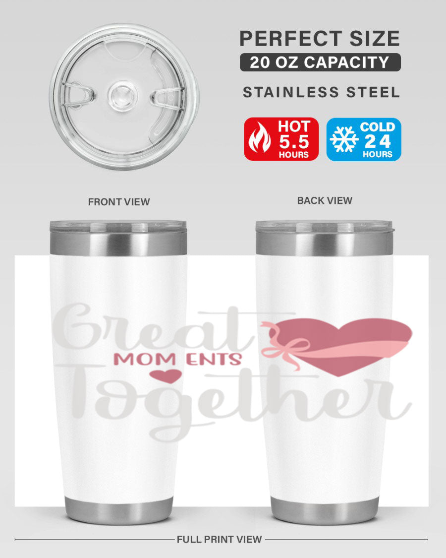 Great Mom-ents Together 20oz Tumbler in stainless steel with a drink-thru lid, showcasing its sleek design and durability.