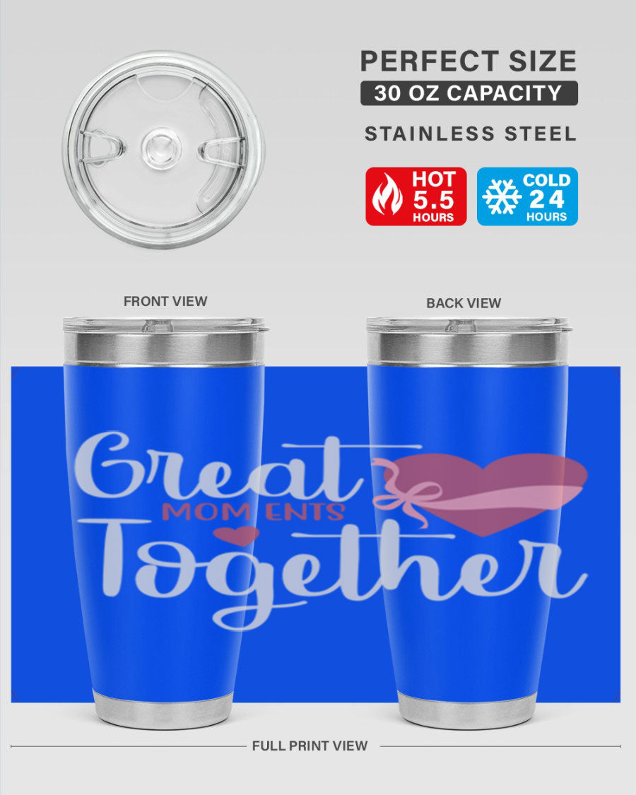 Great Mom-ents Together 20oz Tumbler in stainless steel with a drink-thru lid, showcasing its sleek design and durability.