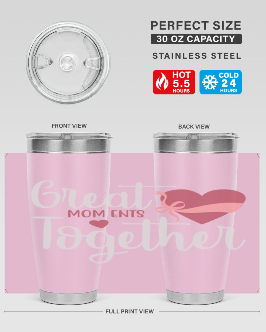 Great Mom-ents Together 20oz Tumbler in stainless steel with a drink-thru lid, showcasing its sleek design and durability.
