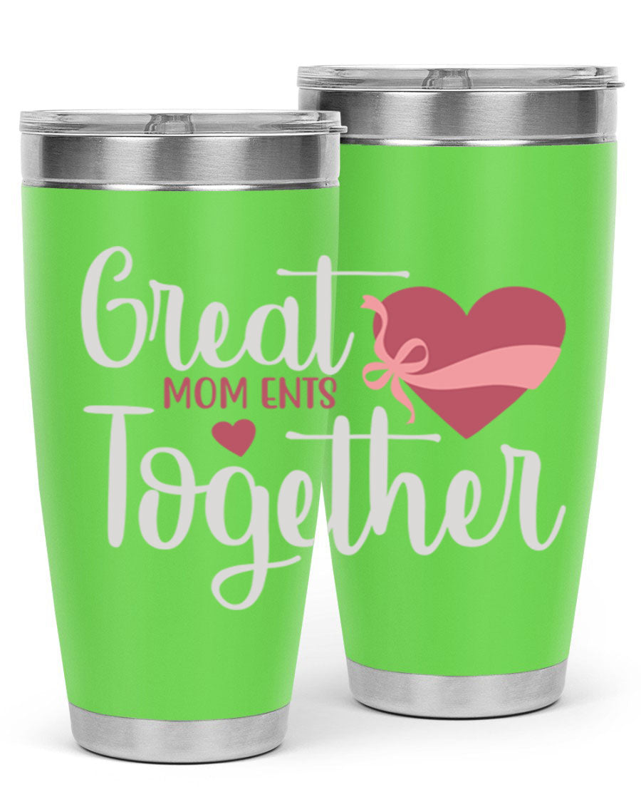 Great Mom-ents Together 20oz Tumbler in stainless steel with a drink-thru lid, showcasing its sleek design and durability.