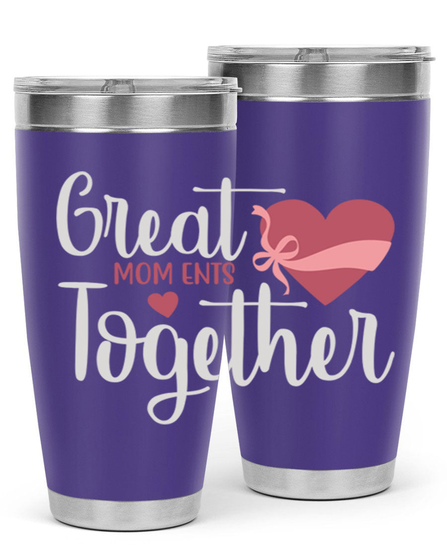 Great Mom-ents Together 20oz Tumbler in stainless steel with a drink-thru lid, showcasing its sleek design and durability.