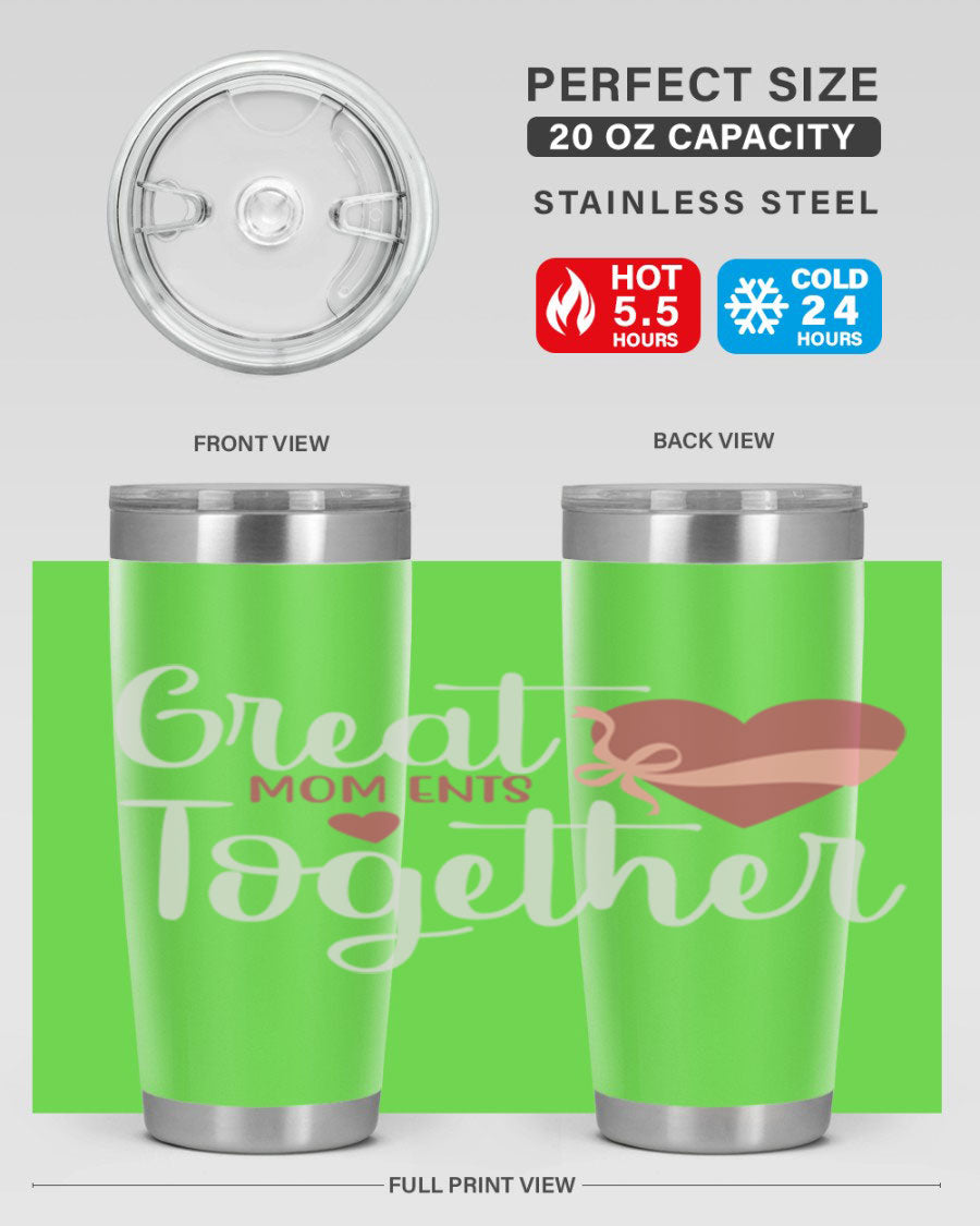 Great Mom-ents Together 20oz Tumbler in stainless steel with a drink-thru lid, showcasing its sleek design and durability.